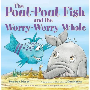 The Pout-Pout Fish and the Worry-Worry Whale Book
